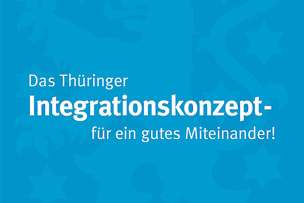Broschüre "Das Thüringer Integrationskonzept - für ein gutes Miteinander!" (PDF)